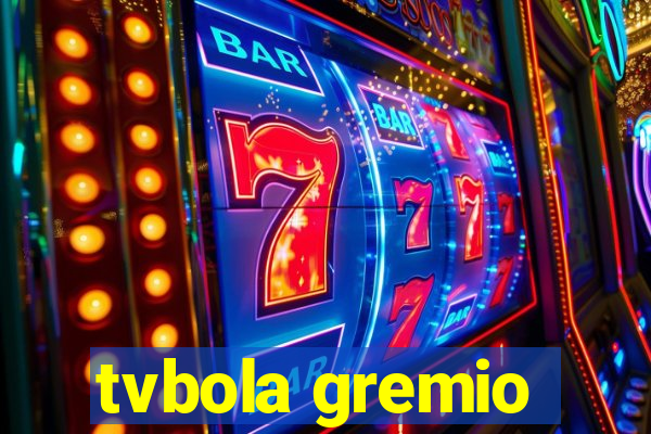 tvbola gremio